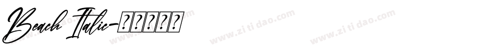 Beach Italic字体转换